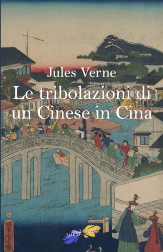 Le tribolazioni di un Cinese in Cina von Independently published